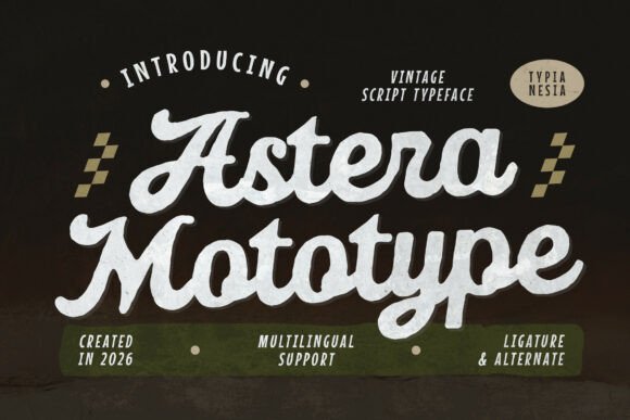 Astera Mototype: Vintage Script for Bold Branding