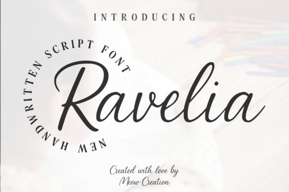 Ravelia: A Handwritten Script Font for Modern Designers